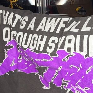 Awful lot of cough syrup shirt